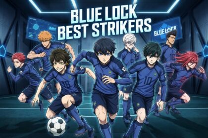 Blue Lock Best Strikers Ranked